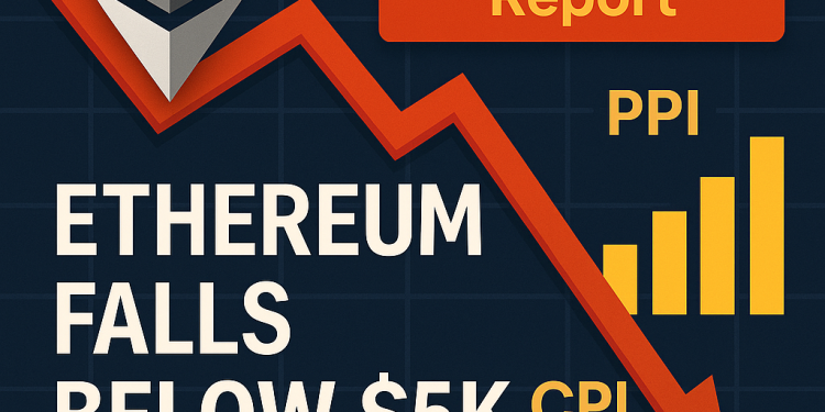 Ethereum price drop illustration showing a sharp red arrow below $5K after a hot U.S. inflation report, with silver Ethereum logo, PPI and CPI bar charts on a dark blue grid background.